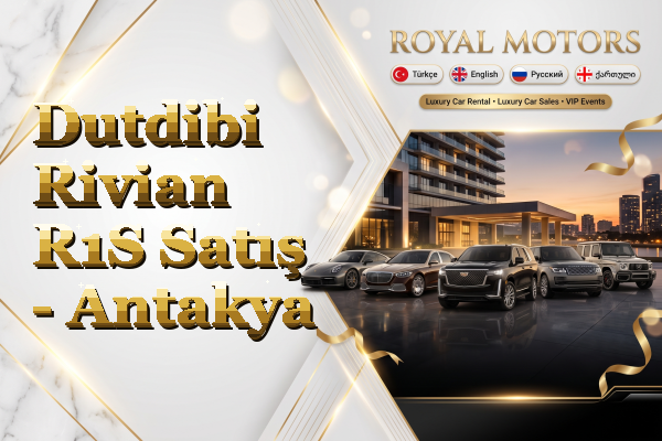 Dutdibi Rivian R1S Satış - Antakya