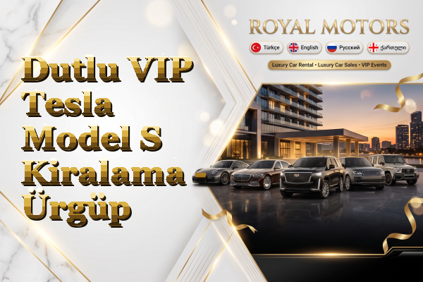 Dutlu VIP Tesla Model S Kiralama - Ürgüp