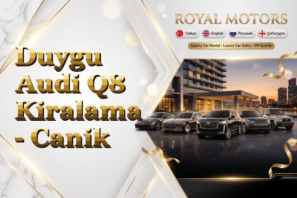 Duygu Audi Q8 Kiralama - Canik