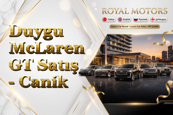 Duygu McLaren GT Satış - Canik