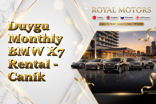 Duygu Monthly BMW X7 Rental - Canik