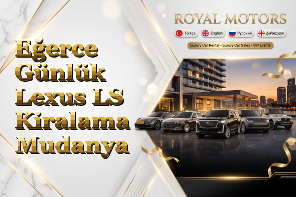 Eğerce Günlük Lexus LS Kiralama - Mudanya