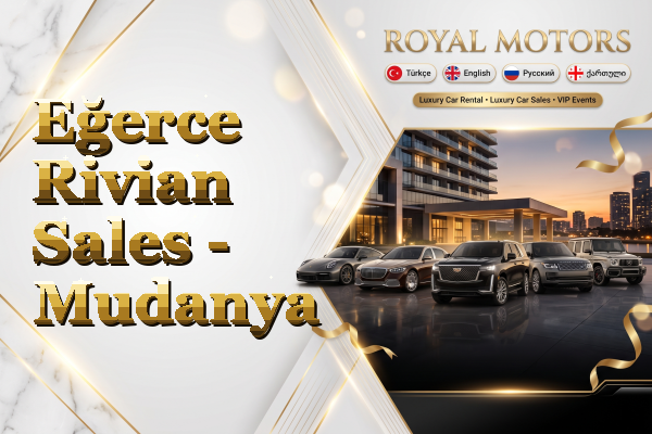 Eğerce Rivian Sales - Mudanya