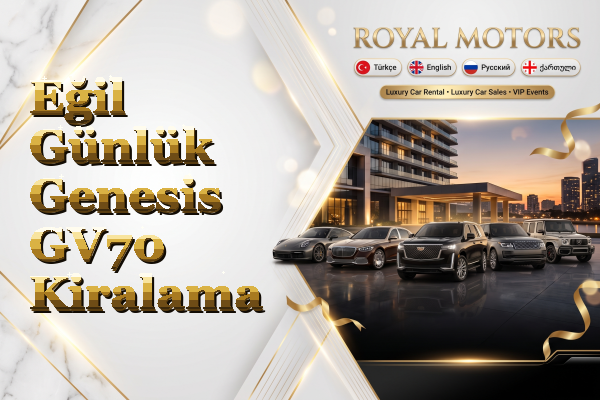 Eğil Günlük Genesis GV70 Kiralama