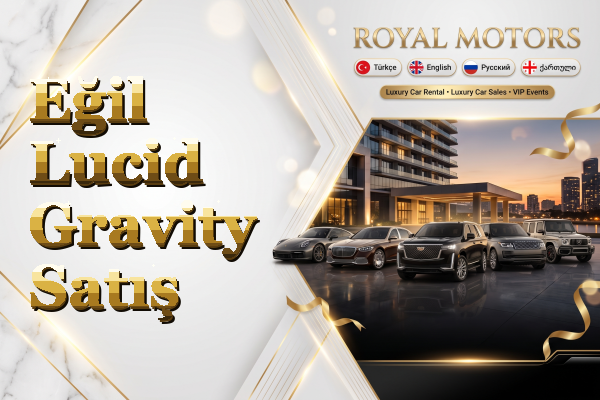 Eğil Lucid Gravity Satış