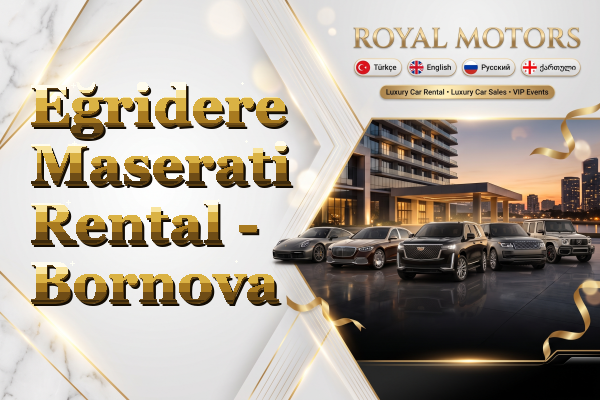 Eğridere Maserati Rental - Bornova