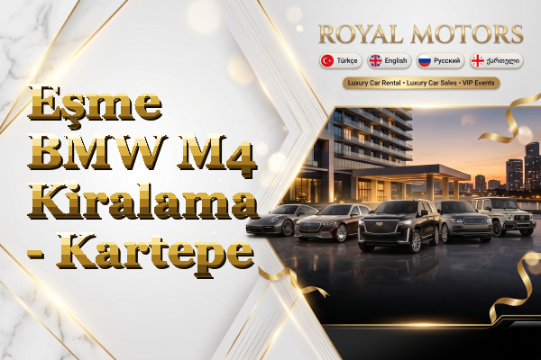 Eşme BMW M4 Kiralama - Kartepe