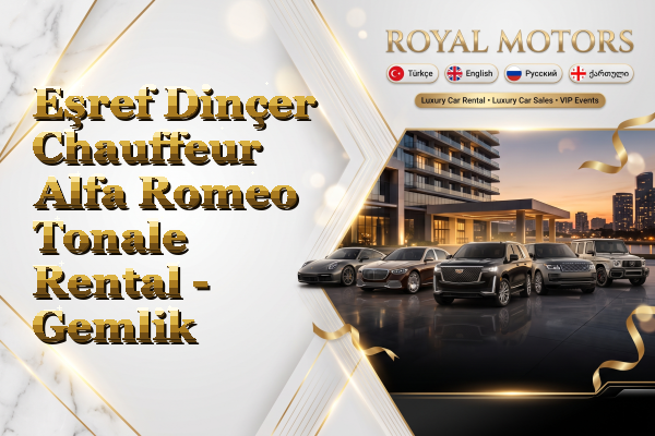 Eşref Dinçer Chauffeur Alfa Romeo Tonale Rental - Gemlik
