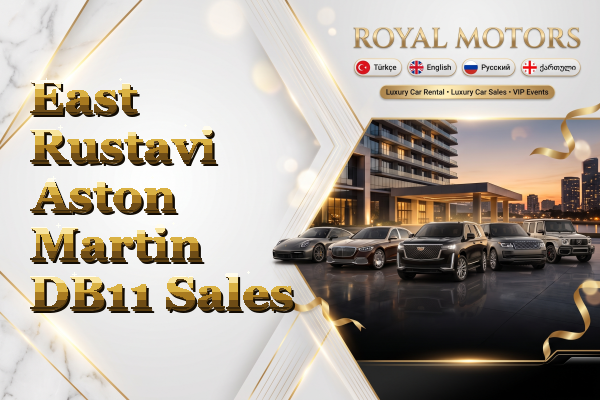 East Rustavi Aston Martin DB11 Sales