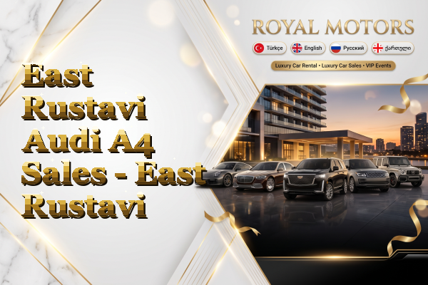 East Rustavi Audi A4 Sales - East Rustavi