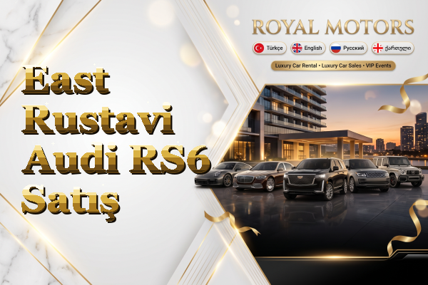 East Rustavi Audi RS6 Satış