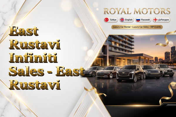 East Rustavi Infiniti Sales - East Rustavi
