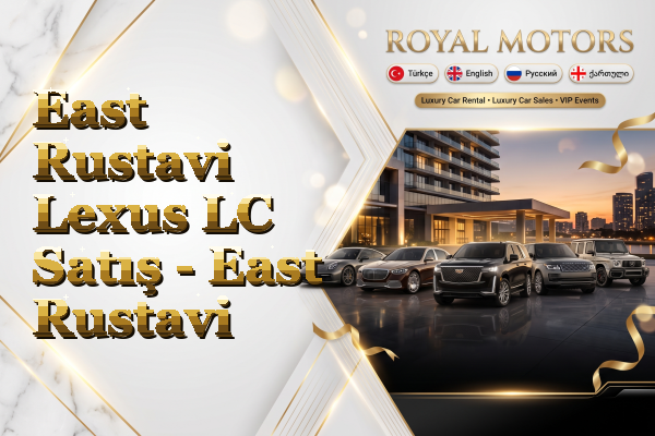 East Rustavi Lexus LC Satış - East Rustavi
