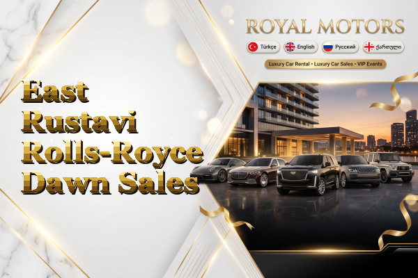 East Rustavi Rolls-Royce Dawn Sales
