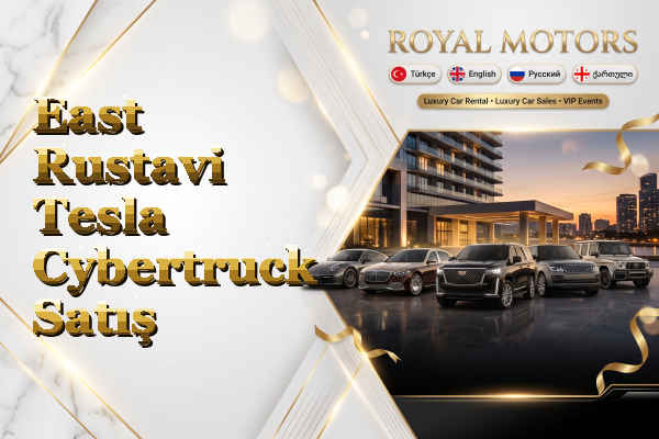 East Rustavi Tesla Cybertruck Satış