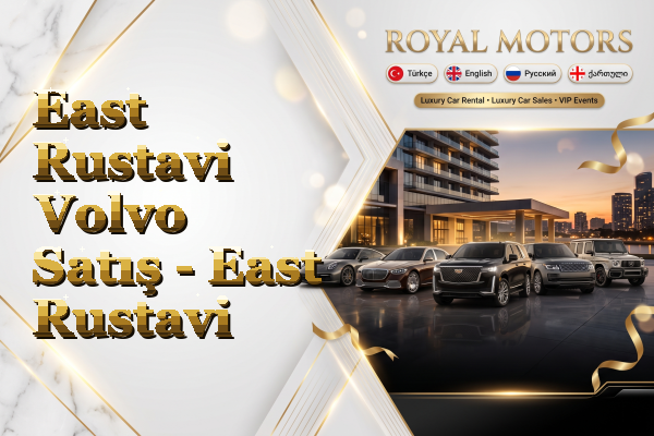 East Rustavi Volvo Satış - East Rustavi