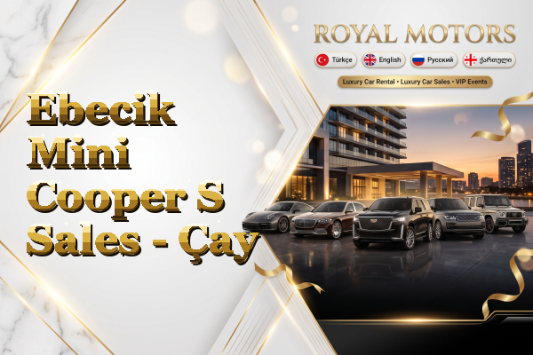 Ebecik Mini Cooper S Sales - Çay