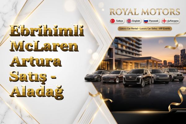 Ebrihimli McLaren Artura Satış - Aladağ