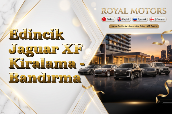 Edincik Jaguar XF Kiralama - Bandırma