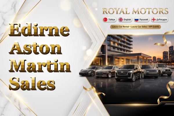 Edirne Aston Martin Sales