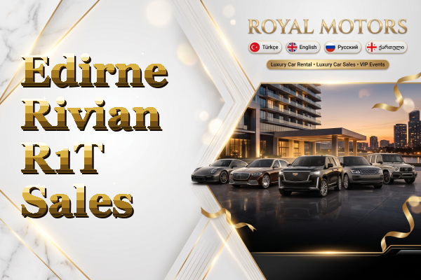 Edirne Rivian R1T Sales
