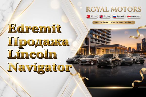 Edremit Продажа Lincoln Navigator