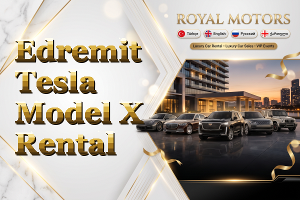 Edremit Tesla Model X Rental