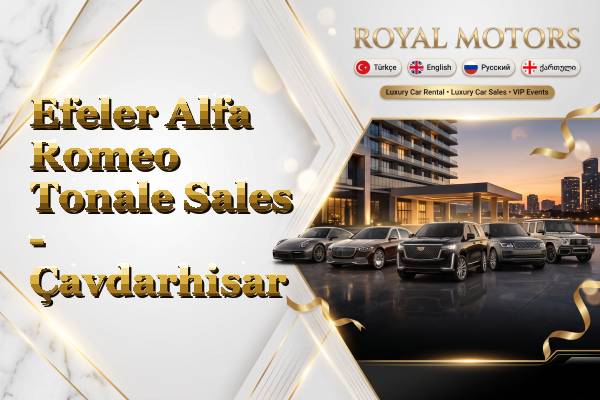 Efeler Alfa Romeo Tonale Sales - Çavdarhisar