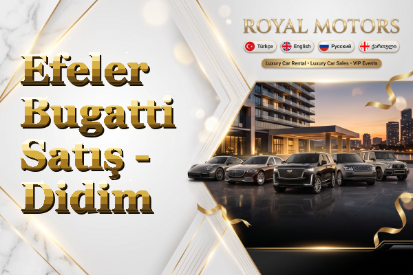 Efeler Bugatti Satış - Didim
