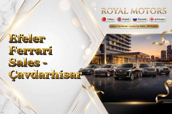 Efeler Ferrari Sales - Çavdarhisar