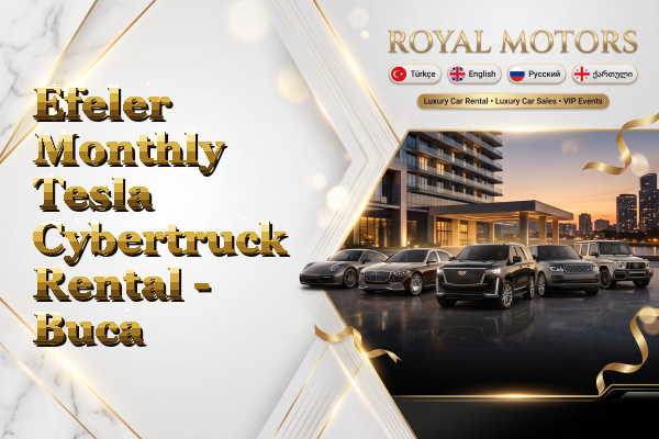 Efeler Monthly Tesla Cybertruck Rental - Buca
