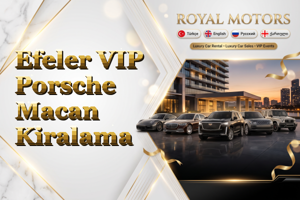 Efeler VIP Porsche Macan Kiralama