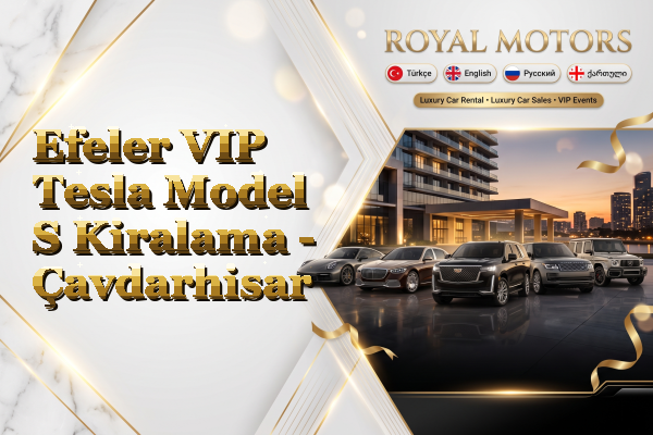 Efeler VIP Tesla Model S Kiralama - Çavdarhisar