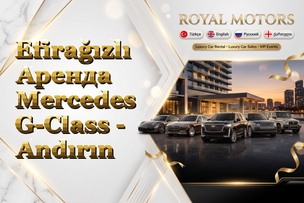 Efirağızlı Аренда Mercedes G-Class - Andırın