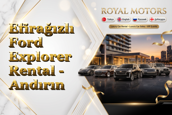 Efirağızlı Ford Explorer Rental - Andırın