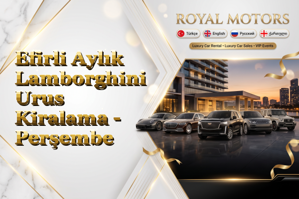 Efirli Aylık Lamborghini Urus Kiralama - Perşembe