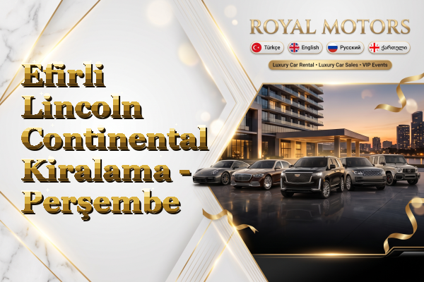 Efirli Lincoln Continental Kiralama - Perşembe