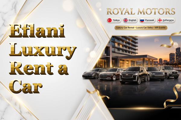 Eflani Luxury Rent a Car
