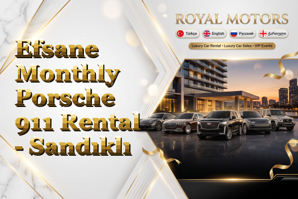 Efsane Monthly Porsche 911 Rental - Sandıklı