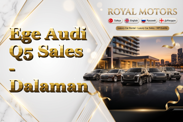Ege Audi Q5 Sales - Dalaman