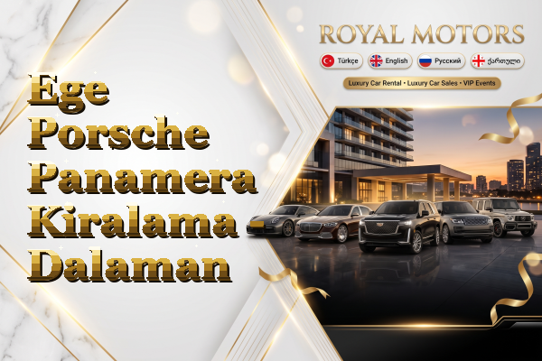 Ege Porsche Panamera Kiralama - Dalaman