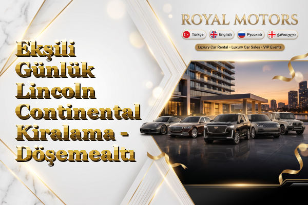 Ekşili Günlük Lincoln Continental Kiralama - Döşemealtı