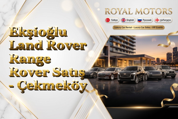 Ekşioğlu Land Rover Range Rover Satış - Çekmeköy