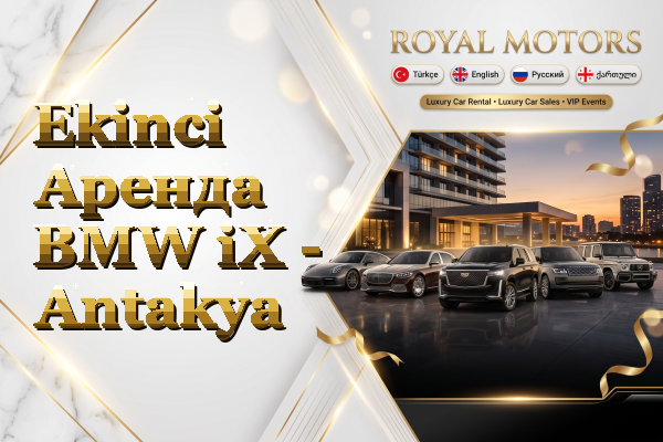Ekinci Аренда BMW iX - Antakya