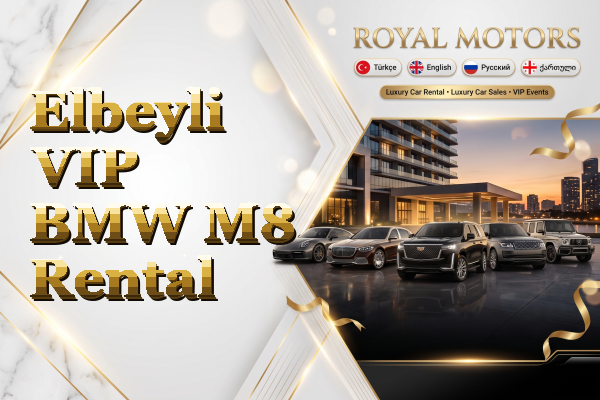 Elbeyli VIP BMW M8 Rental