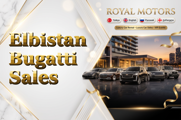 Elbistan Bugatti Sales