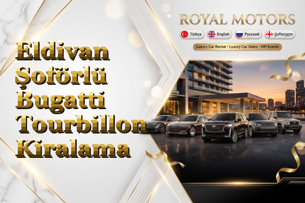 Eldivan Şoförlü Bugatti Tourbillon Kiralama