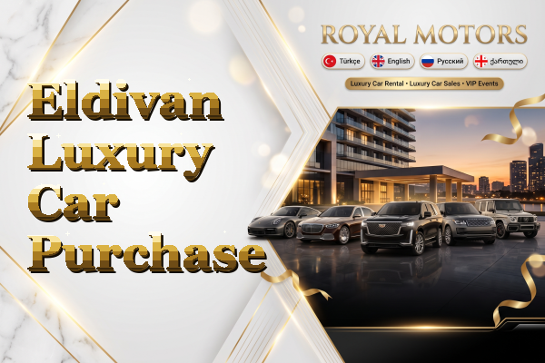 Eldivan Luxury Car Purchase