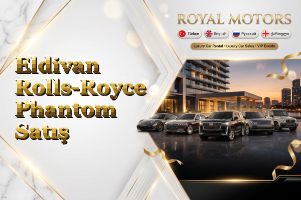 Eldivan Rolls-Royce Phantom Satış