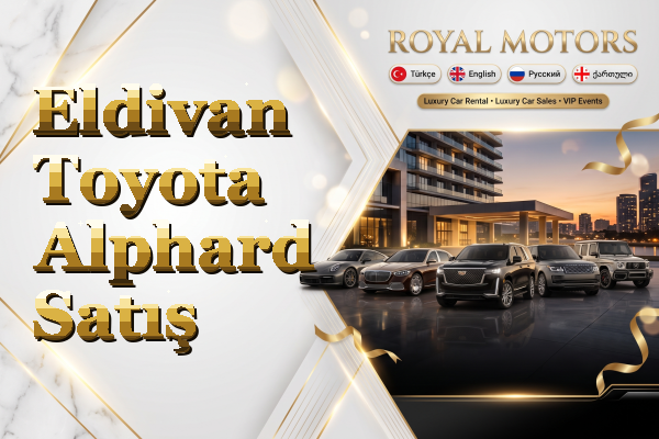 Eldivan Toyota Alphard Satış